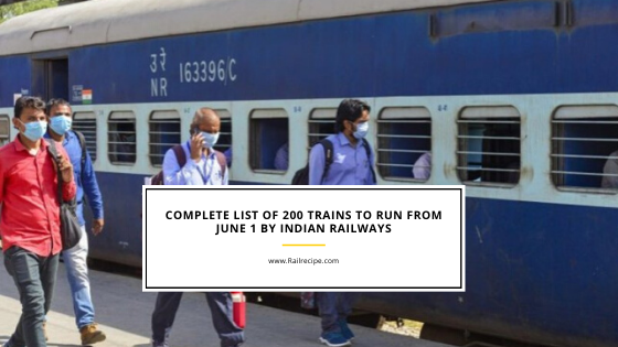 Complete List of 200 Trains to Run from June 1 By Indian Railways