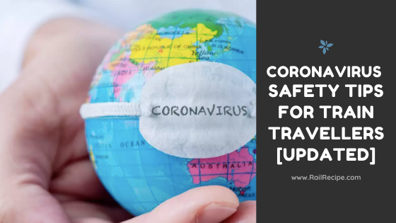Coronavirus Safety Tips for Train Travellers UPDATED