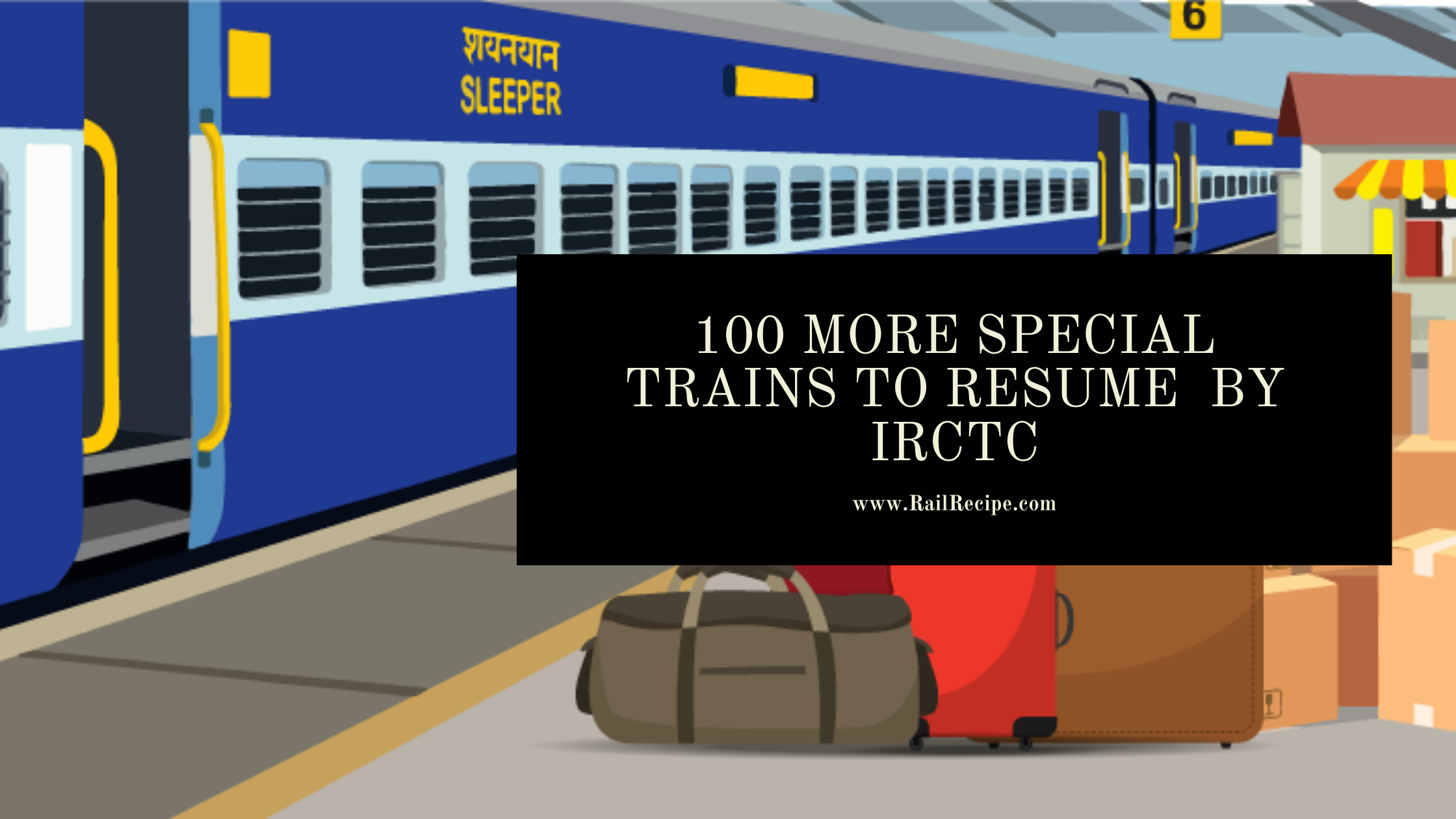 100 More Special Trains to Resume By IRCTC