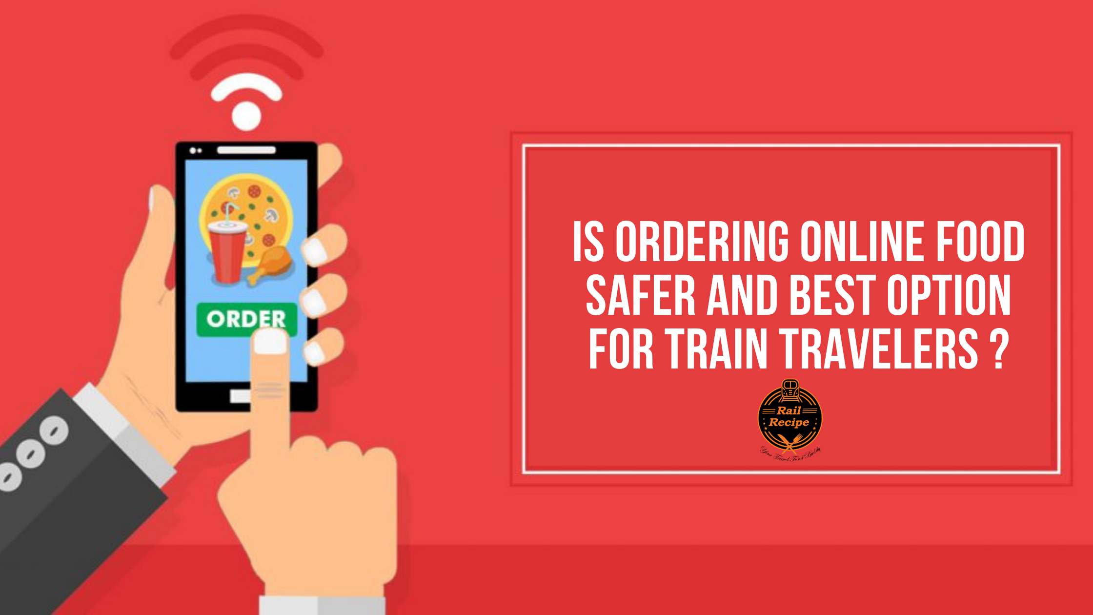 Is Ordering Online Food Safer for Train Travelers