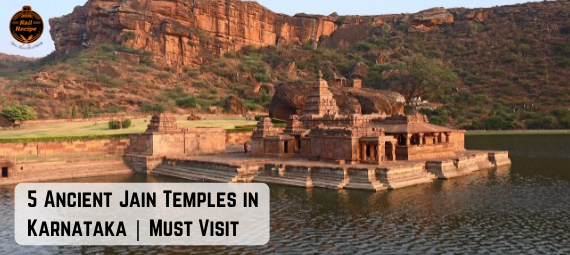 Ancient Jain Temples RailRecipe in Karnataka
