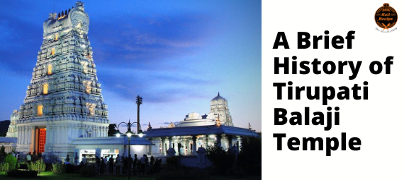 History of Tirupati Balaji Temple
