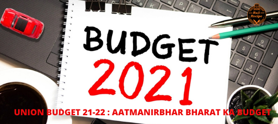Railway Budget 2021 railrecipe report