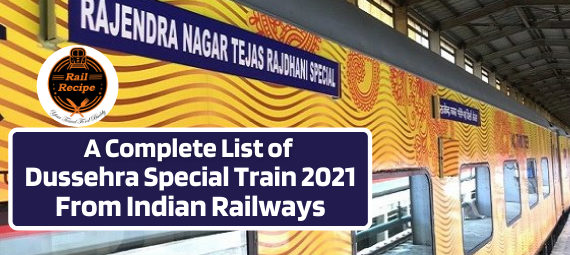A Complete List of Dussehra Special Train 2021