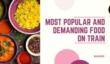 popular and demanding food on train