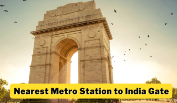 Nearest Metro Station to India Gate