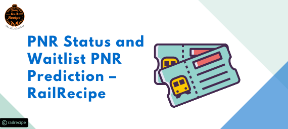 PNR Status and Waitlist