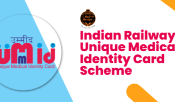 UMID Card: Indian Railways Unique Medical Identity Card Scheme