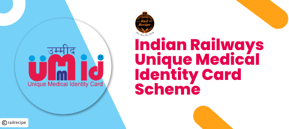UMID Card: Indian Railways Unique Medical Identity Card Scheme
