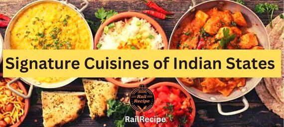 signature cuisines of indian states