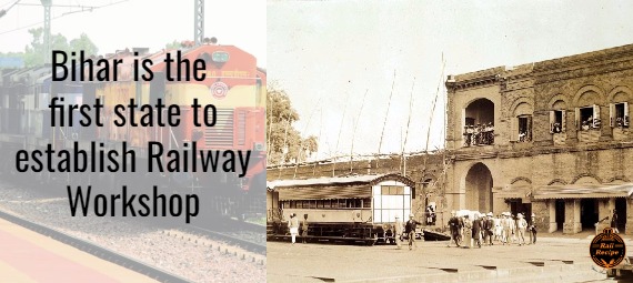 bihar is the first state to establish railway workshop