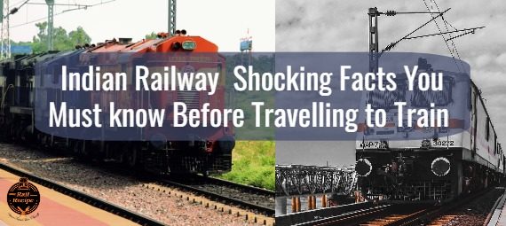 indian railways facts you must know before travelling from train