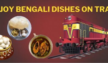 Enjoy Bengali Dishes on Train