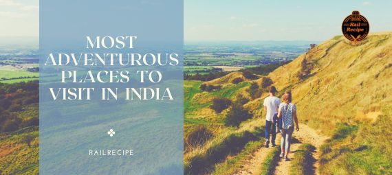 Most Adventurous Places to Visit in India