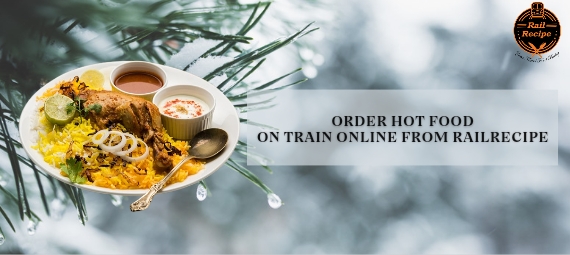 order hot train food from railrecipe